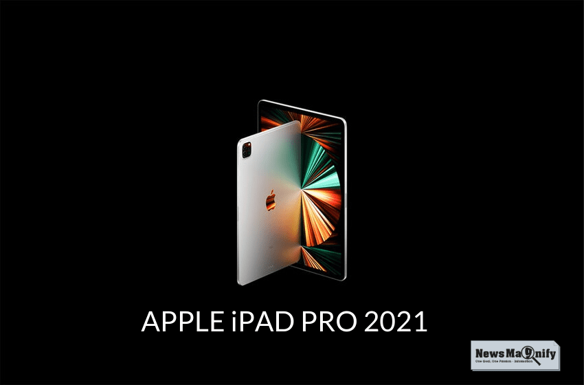  Apple Releases Its Most Awaited 5G-Based iPad Pro 2021