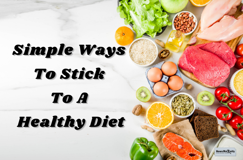  12 Tips That Make Your Healthy Diet Habits Stay Intact