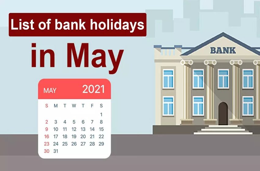 Indian Bank Holidays: Full List Of Holidays For May 2021