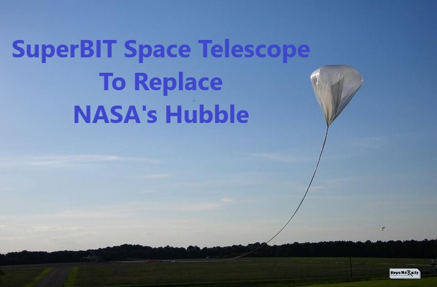  The New SuperBIT Telescope Will Replace NASA’s Aged Hubble