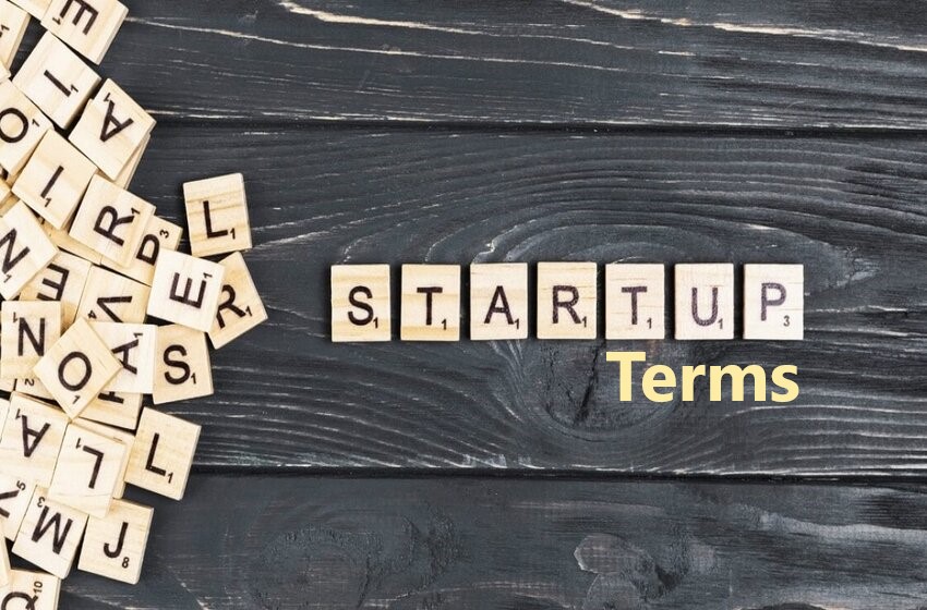  Easy Business Startup Terms That Every Entrepreneur Should Know