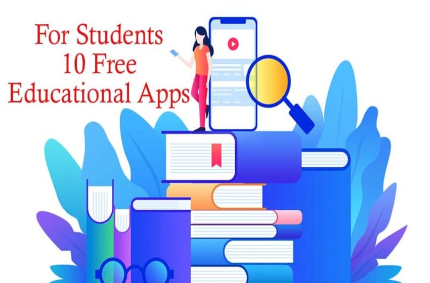  Best Free Educational Apps For Students To Learn With Ease