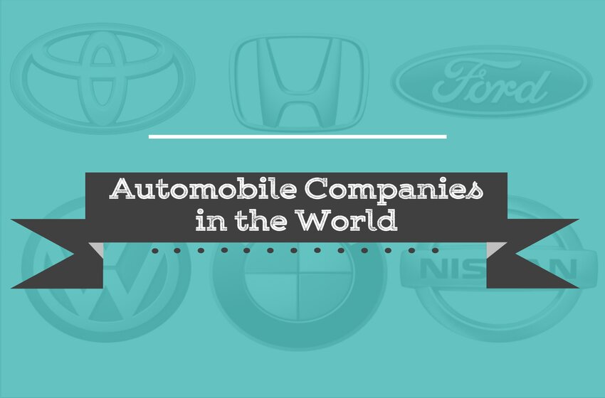 Automobile Companies: Know The Best Car Manufacturer Across The World