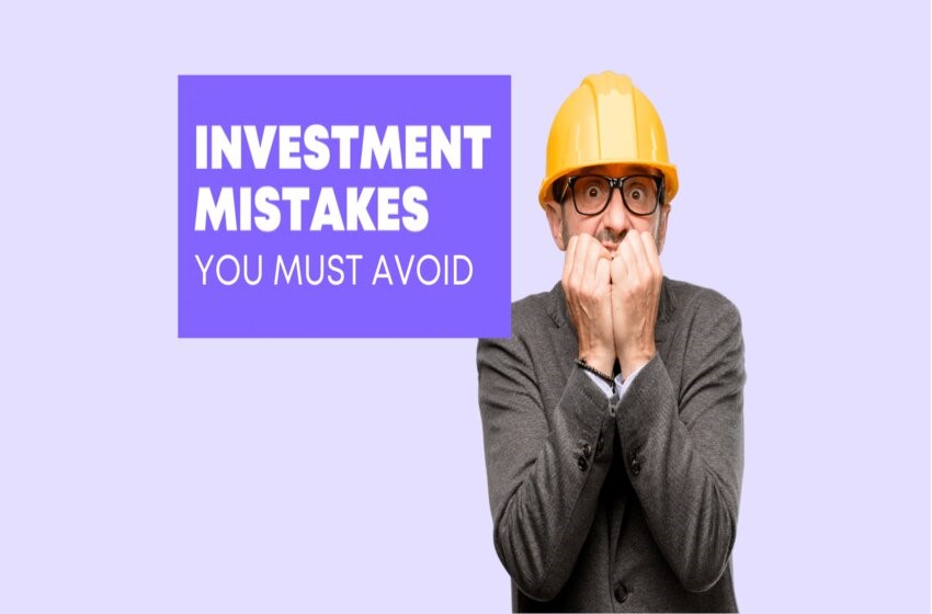  Common Investment Mistakes That Investors Should Not Make