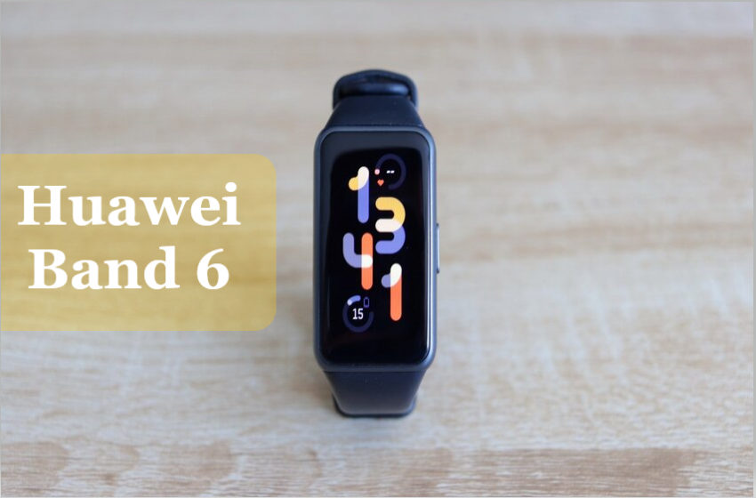  Huawei Band 6 Is A Great Deal To Buy Now
