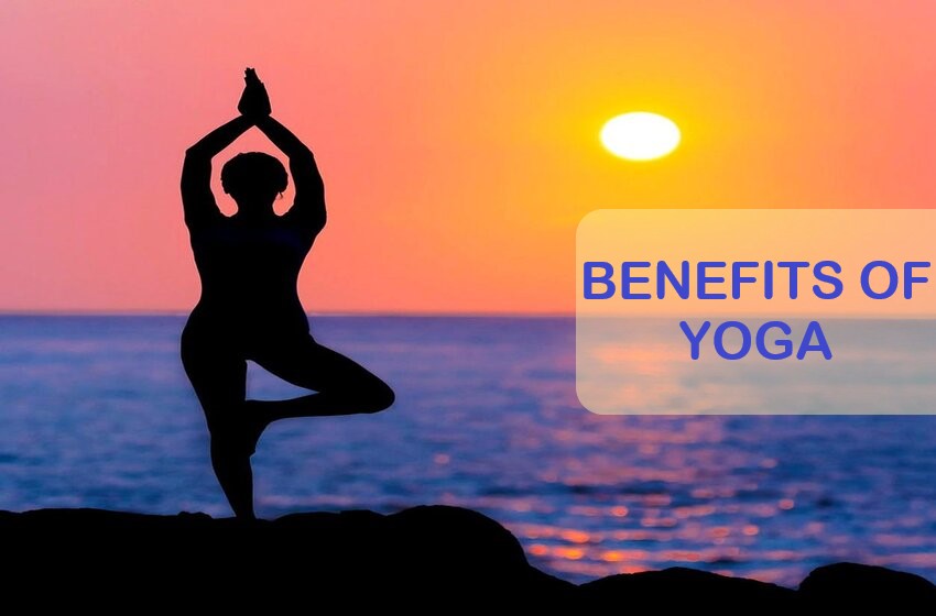  List Of Various Yoga Benefits You Should Know