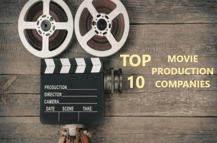  Best Movie Production Companies That Are Important For Cinema
