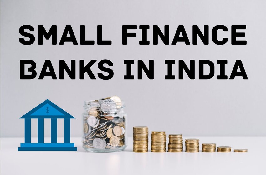  What Is A Small Finance Bank & Why Is It Important?