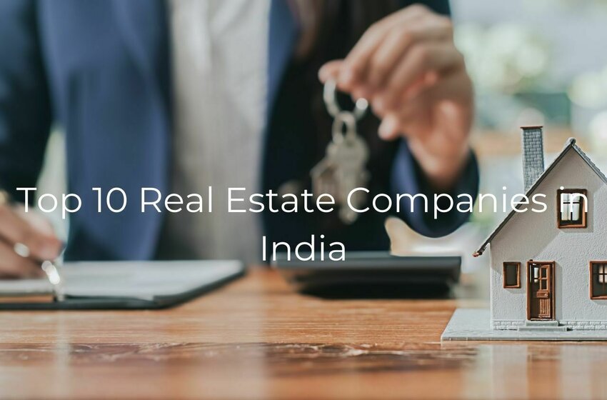  Real Estate Companies: The Best Names In The Industry