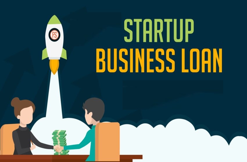  Startup Business Loans: Best Solutions For You This Year