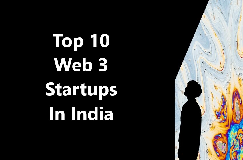 Web 3 Startups: Is This The New Internet Era?