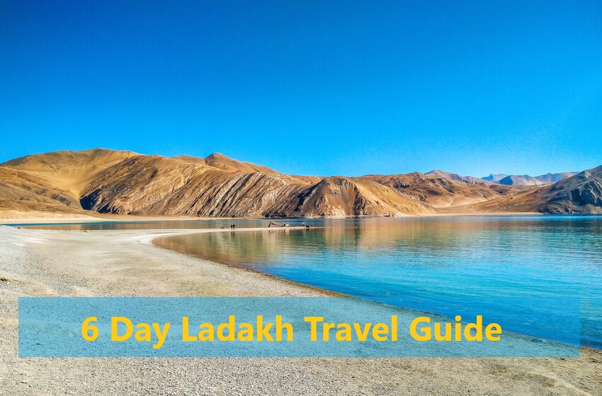  Ladakh Travel Guide: Your Ultimate Tour Plan This Autumn