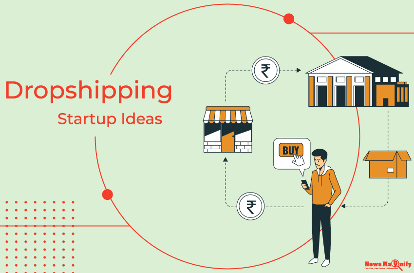  7 Effective Dropshipping Startup Ideas To Consider This Year