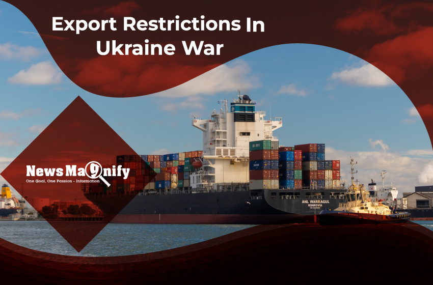  Export Restrictions In Ukraine War Is Posing Serious Problem Now